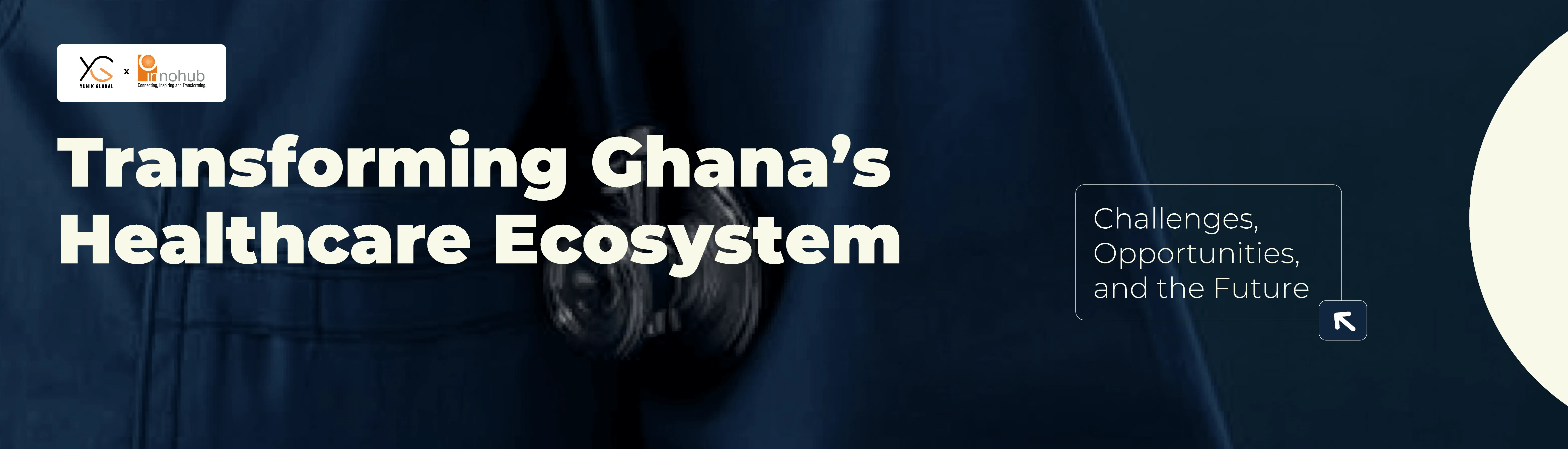 Innohub - Yunik Global Ghana Healthcare Report 2026